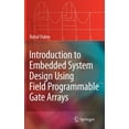 thumbnail image 1 of Introduction to Embedded System Design Using Field Programmable Gate Arrays, (Hardcover), 1 of 1