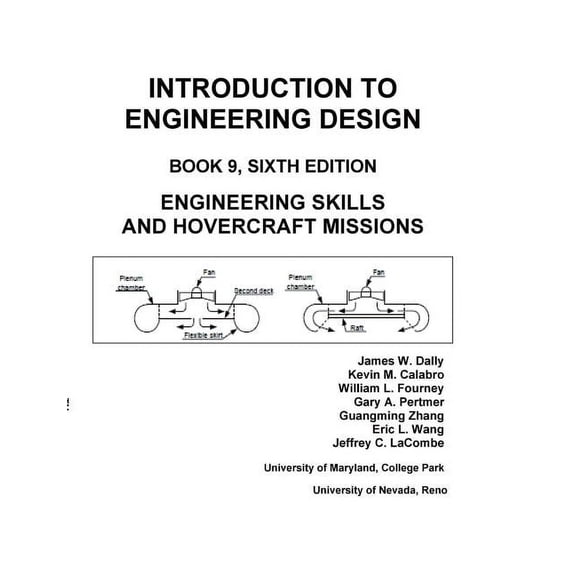 Introduction to Engineering Design Introduction to Engineering Design: Book 9, 6th Edition: Engineering Skills and Hovercraft Missions, Book BOOK9, (Paperback)