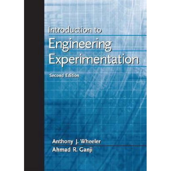 Pre-Owned Introduction to Engineering Experimentation (Hardcover) 0130658448 9780130658449