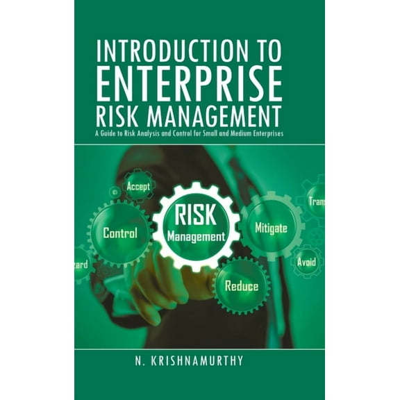 Introduction to Enterprise Risk Management : A Guide to Risk Analysis and Control for Small and Medium Enterprises