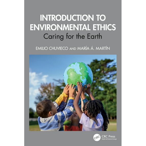 Introduction to Environmental Ethics: Caring for the Earth, (Paperback)