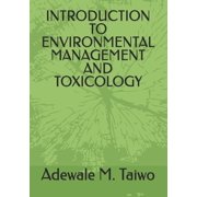 Introduction to Environmental Management and Toxicology, Paperback