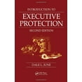 thumbnail image 1 of Pre-Owned Introduction to Executive Protection: Second Edition (Hardcover) 1420043455 9781420043457, 1 of 1