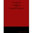 thumbnail image 1 of Introduction to Faith-Based and Community Initiatives (Paperback), 1 of 1