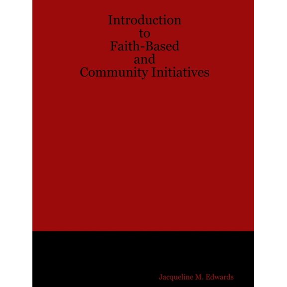 Introduction to Faith-Based and Community Initiatives (Paperback)