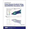 thumbnail image 1 of Pre-Owned Introduction to Finite Element Analysis Using SOLIDWORKS Simulation 2021, 1 of 1