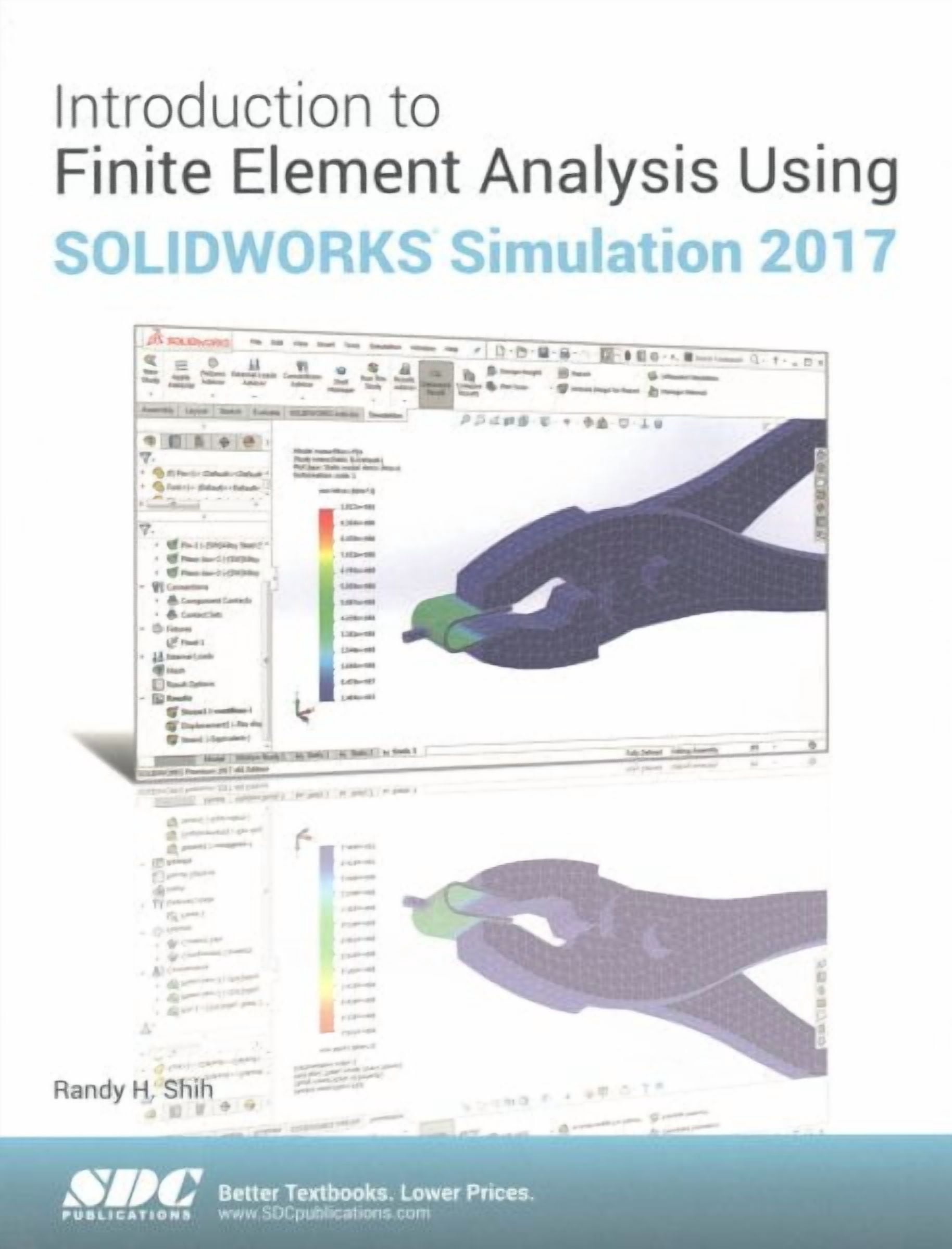 Introduction to Finite Element Analysis Using Solidworks Simulation ...