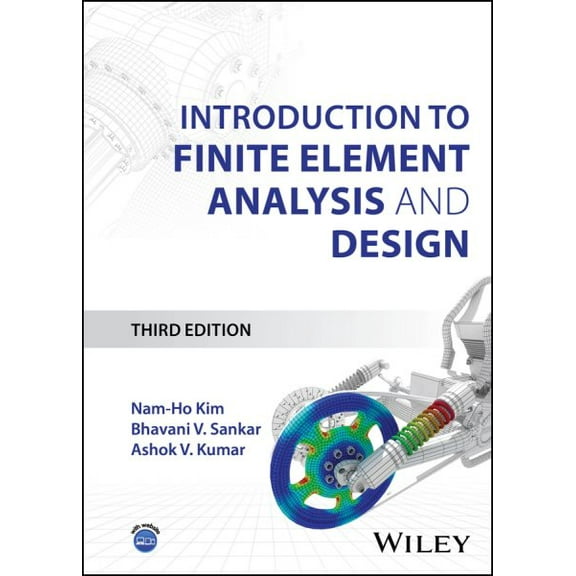 Introduction to Finite Element Analysis and Design