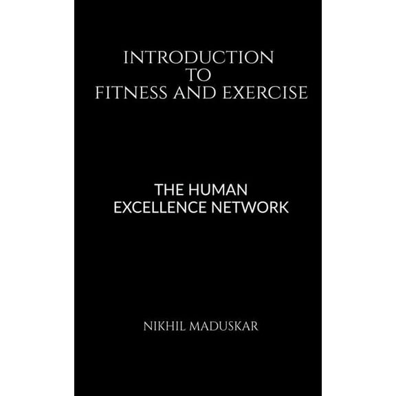 Introduction to Fitness and Exercise (Paperback)