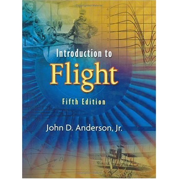 Pre-Owned Introduction to Flight (McGraw-Hill Series in Aeronautical and Aerospace Engineering) (Hardcover) 0072825693 9780072825695