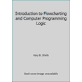 thumbnail image 1 of Pre-Owned Introduction to Flowcharting and Computer Programming Logic (Paperback) 088236345X 9780882363455, 1 of 1