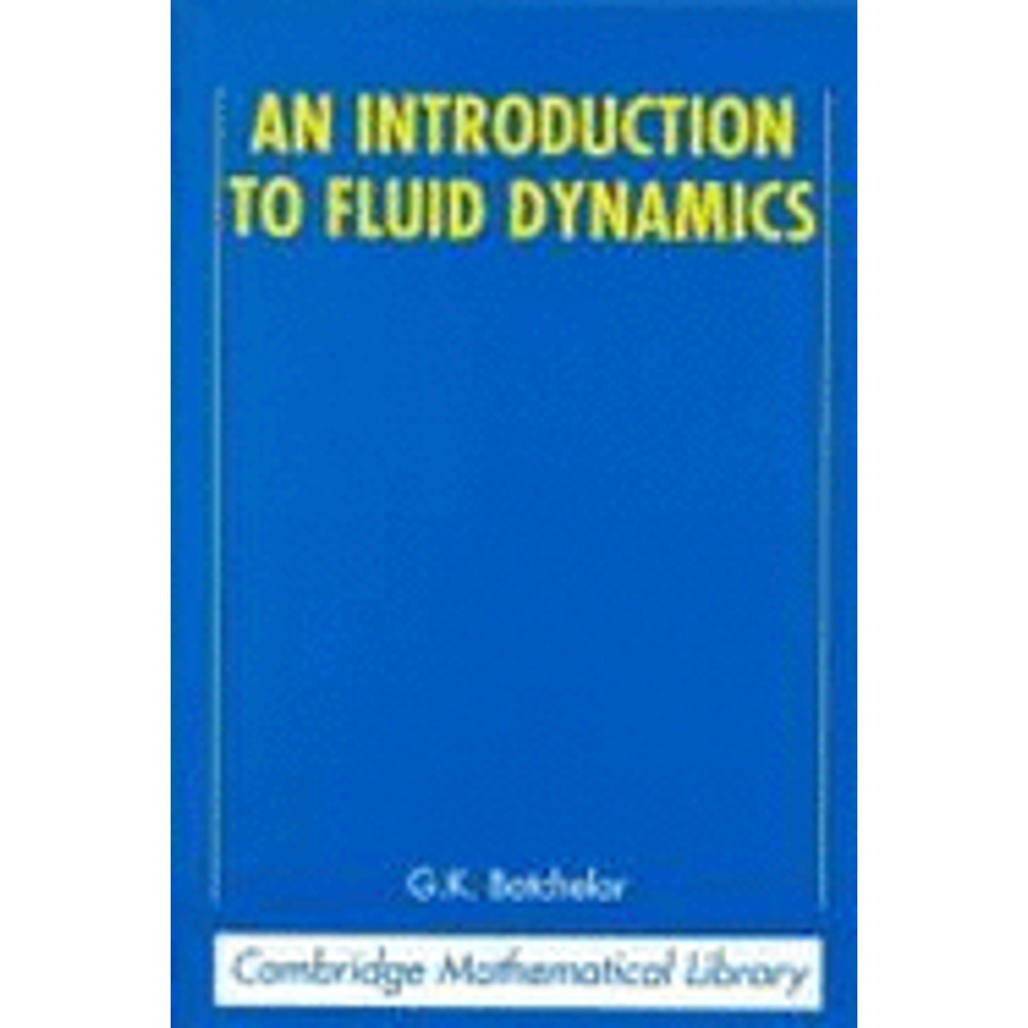 Pre-Owned An Introduction to Fluid Dynamics (Paperback) 0521098173 9780521098175