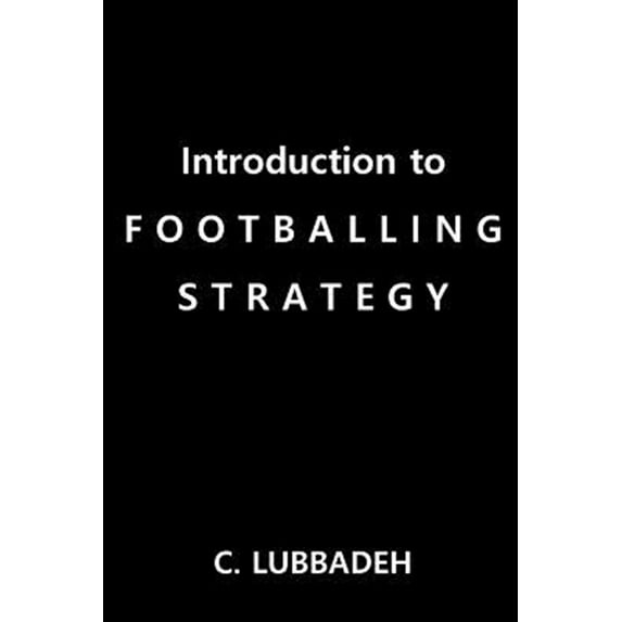 Introduction to Footballing Strategy
