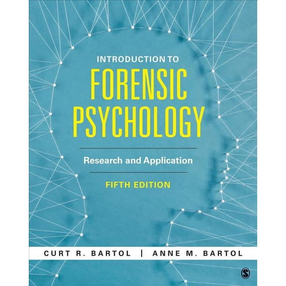 Pre-Owned Introduction to Forensic Psychology: Research and Application (Paperback) by Curtis R Bartol, Anne M Bartol