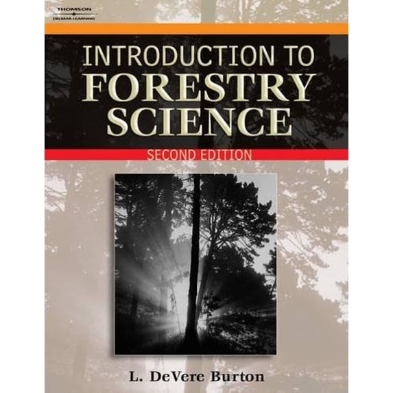 Pre-Owned Introduction to Forestry Science 2e (Hardcover) 1418030872 9781418030872