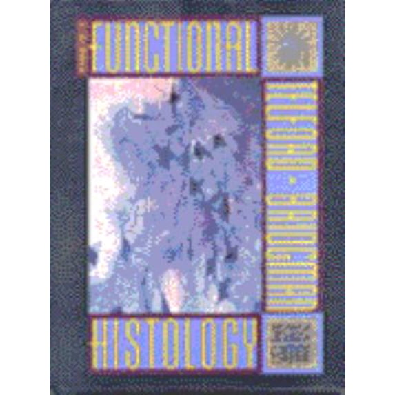 Pre-Owned Introduction to Functional Histology: (Hardcover) 0065010841 9780065010848