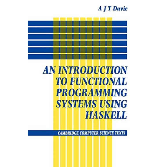 Pre-Owned An Introduction to Functional Programming Systems Using Haskell (Paperback) 0521277248 9780521277242