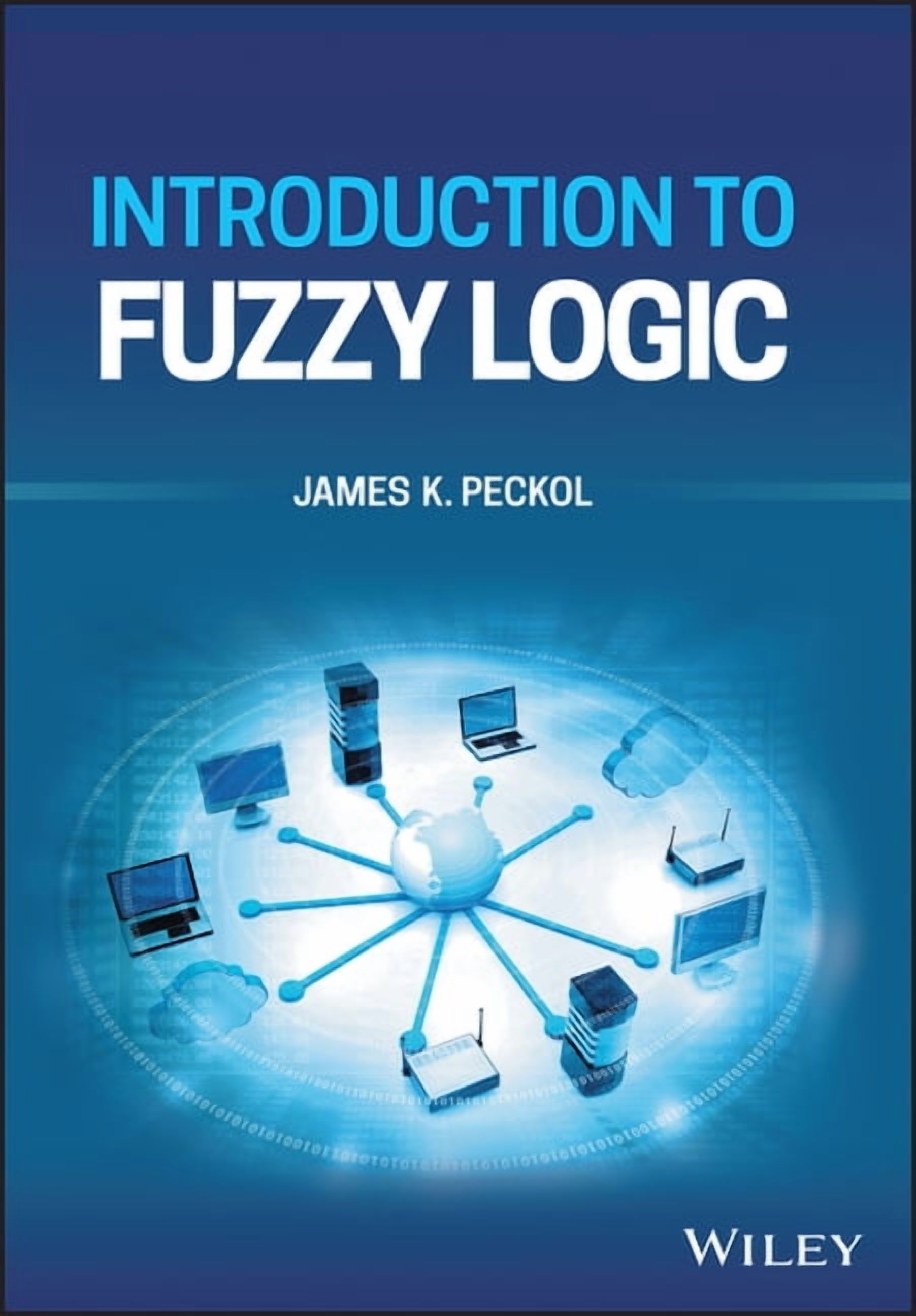 Introduction to Fuzzy Logic, (Hardcover)