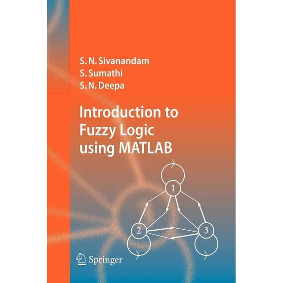 Introduction to Fuzzy Logic Using MATLAB, (Paperback)
