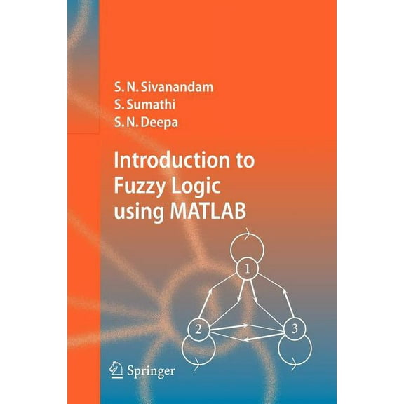 Introduction to Fuzzy Logic Using MATLAB, (Paperback)