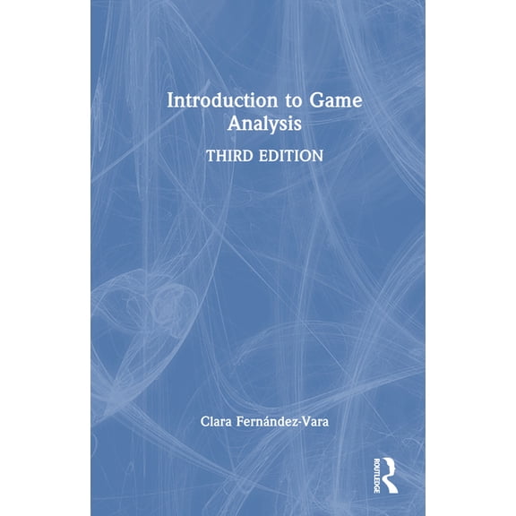 Introduction to Game Analysis, (Hardcover)