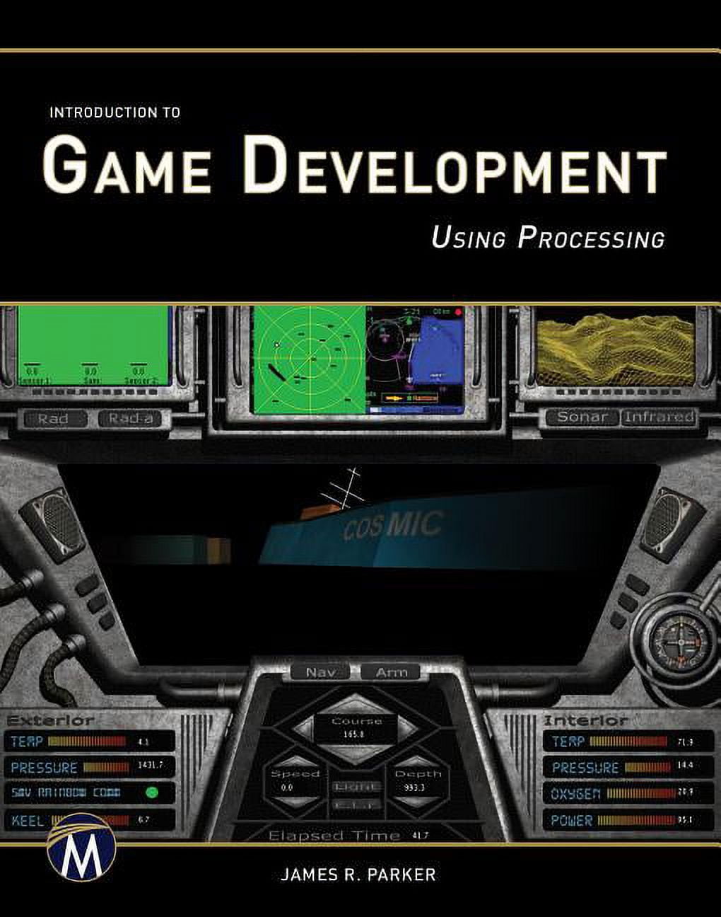 Introduction to Game Development: Using Processing, (Paperback)