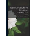 thumbnail image 1 of Introduction to General Chemistry, (Paperback), 1 of 1