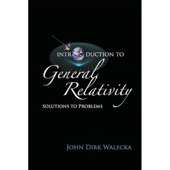 Introduction to General Relativity: Solutions to Problems, (Paperback)