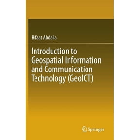 Introduction to Geospatial Information and Communication Technology (Geoict), (Hardcover)