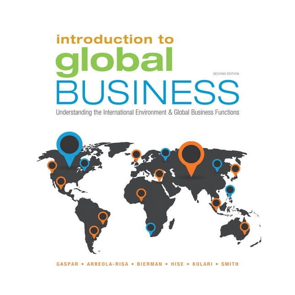 Introduction to Global Business: Understanding the International Environment Global Business Functions
