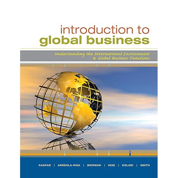 Pre-Owned Introduction to Global Business: Understanding the International Environment and Global Business Functions (Paperback) 0547152124 9780547152127
