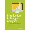 thumbnail image 1 of Introduction to Google Analytics: A Guide for Absolute Beginners (Paperback), 1 of 1
