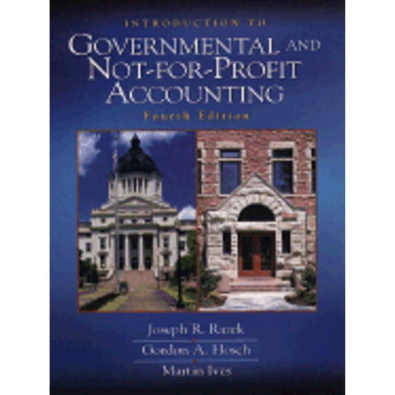 Pre-Owned Introduction to Governmental and Not-For-Profit Accounting (4th Edition) (Hardcover) 0139178732 9780139178733