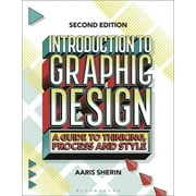 Introduction to Graphic Design A Guide to Thinking, Process, and Style, Paperback