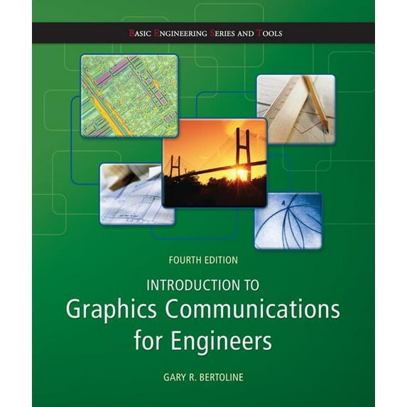Introduction to Graphics Communications for Engineers (B.E.S.T series)