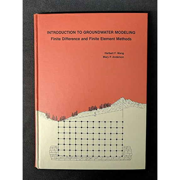 Pre-Owned Introduction to Groundwater Modeling : Finite Difference and Finite Element Methods (Hardcover) 9780716713036