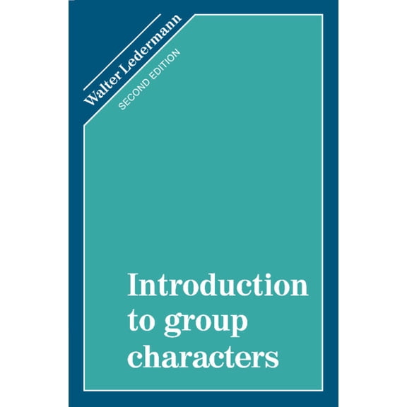 Introduction to Group Characters, (Paperback)
