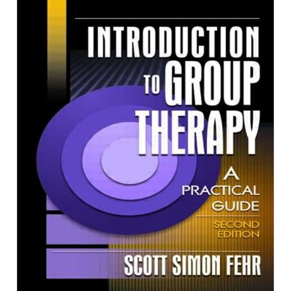 Pre-Owned Introduction to Group Therapy: A Practical Guide, Second Edition (Paperback) 0789017644 9780789017642