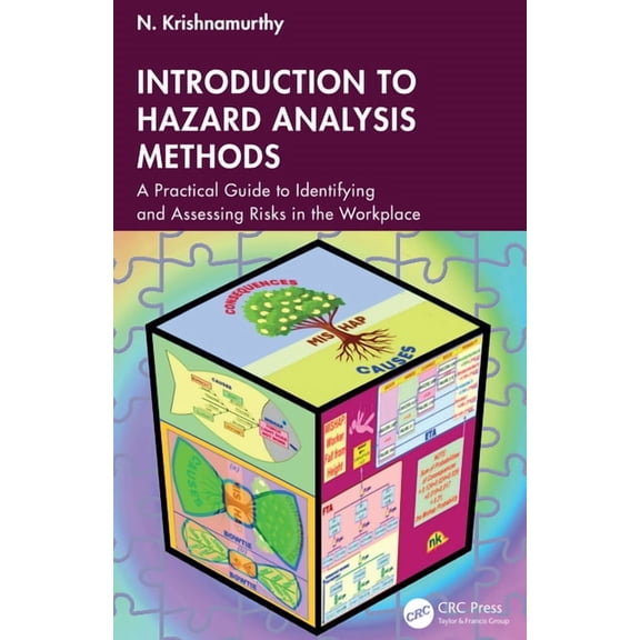 Introduction to Hazard Analysis Methods: A Practical Guide to Identifying and Assessing Risks in the Workplace, (Hardcover)