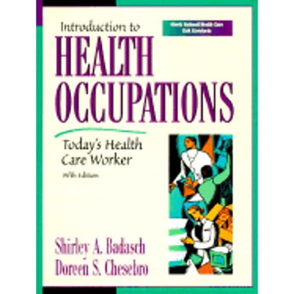 Pre-Owned Introduction to Health Occupations: Today's Health Care Worker (Hardcover) 0130131474 9780130131478