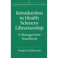 thumbnail image 1 of Pre-Owned Introduction to Health Sciences Librarianship: A Management Handbook (Hardcover) 0313297614 9780313297618, 1 of 2