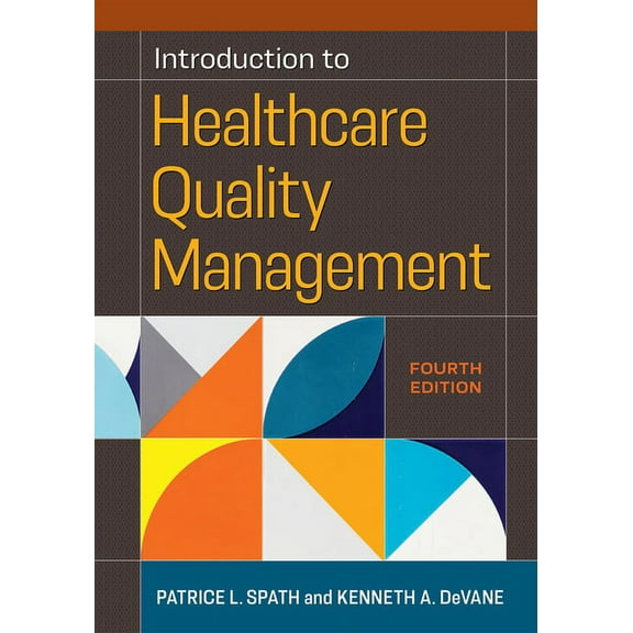 Introduction to Healthcare Quality Management, Fourth Edition (Edition 4) (Paperback)