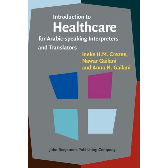Introduction to Healthcare for Arabic-Speaking Interpreters and Translators