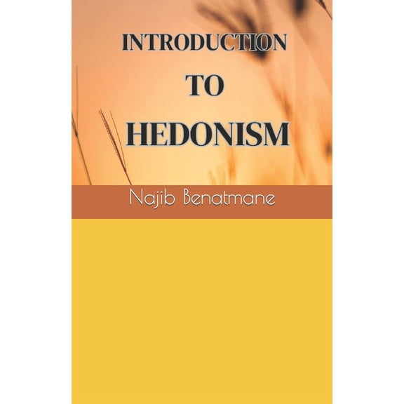 Introduction to Hedonism, (Paperback)
