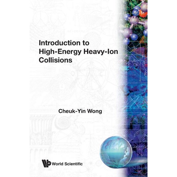 Intro to High Energy Heavy-Ion Collision, (Paperback)