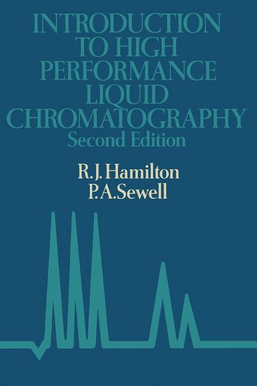 Introduction to High Performance Liquid Chromatography, (Paperback ...