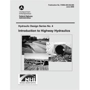 Introduction to Highway Hydraulics Fourth Edition Paperback