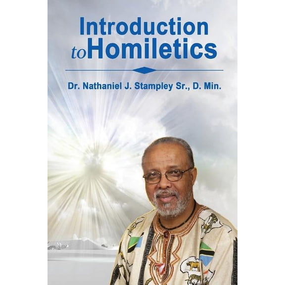 Introduction to Homiletics (Paperback) by Nathaniel Stampley