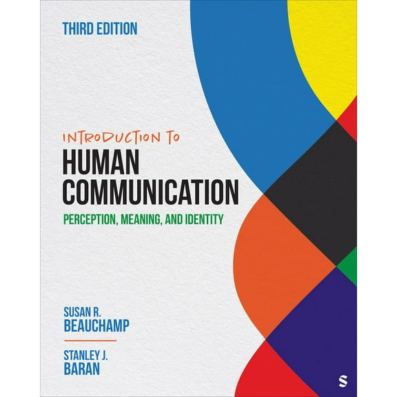 Introduction to Human Communication: Perception, Meaning, and Identity, (Paperback)