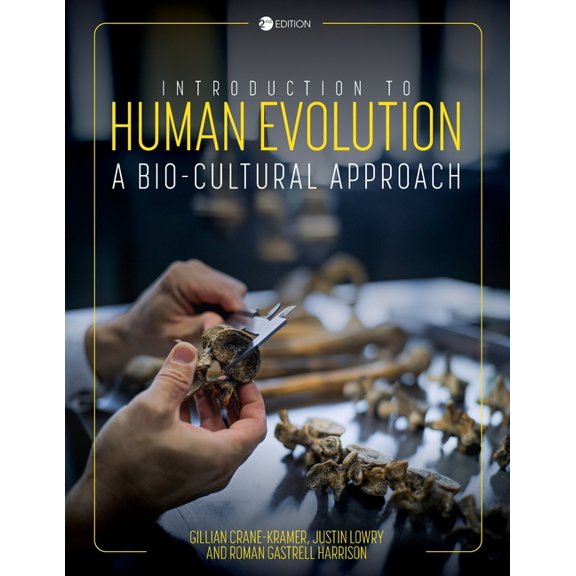 Introduction to Human Evolution: A Bio-Cultural Approach, (Paperback)